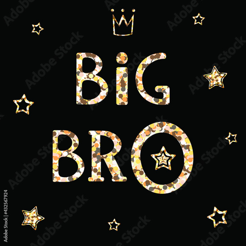 Big bro golden qoute with golden stars