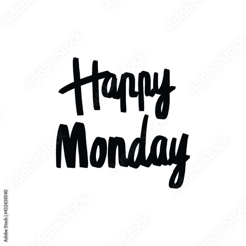 Happy Monday. Trendy hand lettering quote, fashion graphics, art print for posters and greeting card design.
