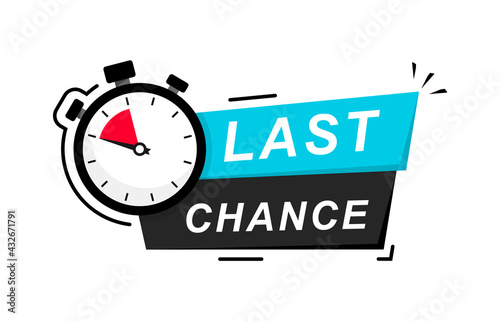 Last Chance icon on white background. Last Chance logo design with timer and text. Last chance, limited sale offer promo stamp with stopwatch. Promo label with last chance and limited time on clock.