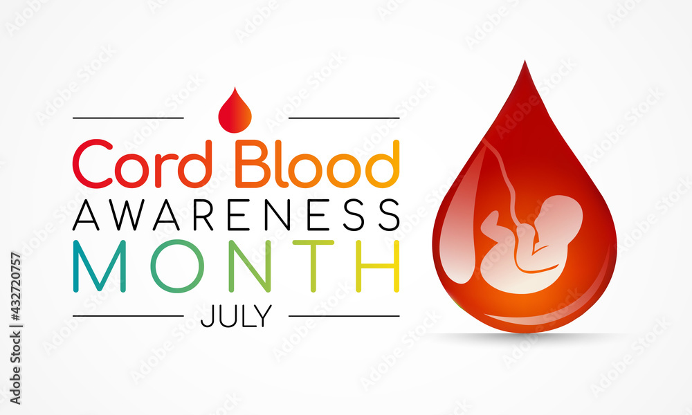 Cord Blood awareness month is observed every year in July, it is blood that remains in the placenta and in the attached umbilical cord after childbirth. Vector illustration. - obrazy, fototapety, plakaty 