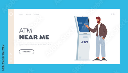 Atm Transaction Landing Page Template. Man Insert Password in Automated Teller Machine Equipped with Camera