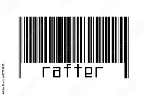 Digitalization concept. Barcode of black horizontal lines with inscription rafter photo