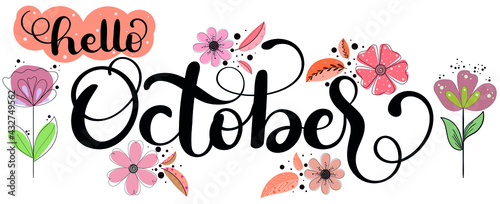 Hello October. OCTOBER month vector with flowers and leaves. Decoration floral. Illustration month October	
