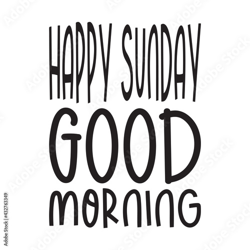 happy sunday good morning quote letters