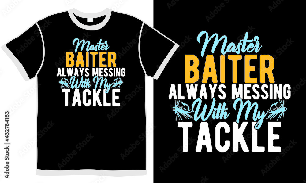 master baiter always messing with my tackle, love salmon, animal wildlife, fishhook clothing, fly fishing design master baiter always messing with my tackle, love salmon, animal wildlife, fishhook clothing, fly fishing design