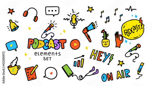 Podcast icons set in cartoon doodle hand drawn style. Design elements with headphones, smartphone, bubble chat cloud, microphone, notification bell, on air, like, logo, play. Positive podcast icons