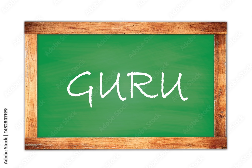 GURU text written on green school board.