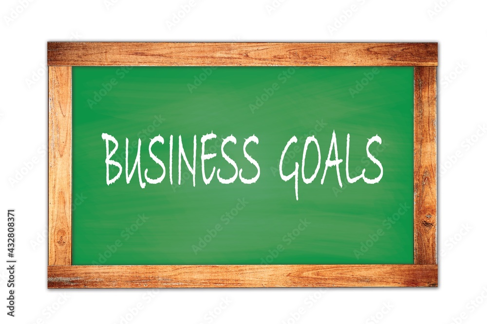 BUSINESS GOALS text written on green school board. BUSINESS GOALS text written on green school board.