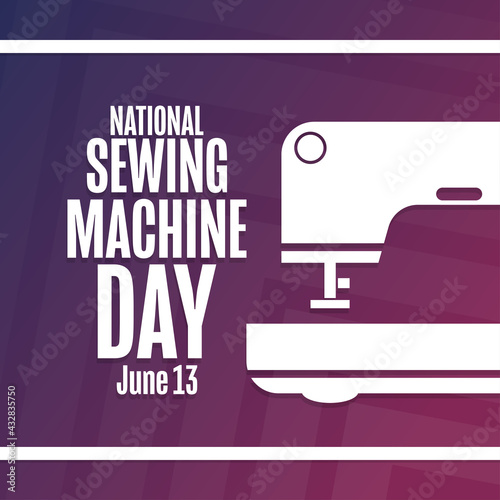 National Sewing Machine Day. June 13. Holiday concept. Template for background, banner, card, poster with text inscription. Vector EPS10 illustration.