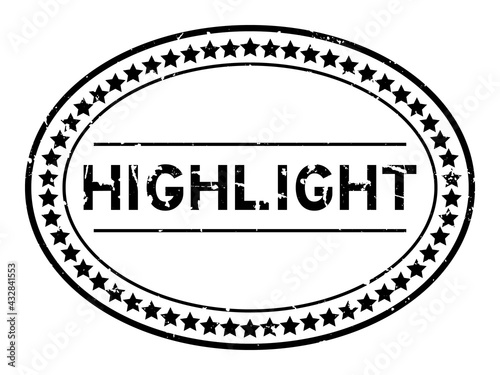 Grunge black highlight word oval rubber seal stamp on white background