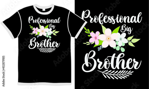 professional brother, love brother, funny brother gift, best brother gift from family, brother design clothing