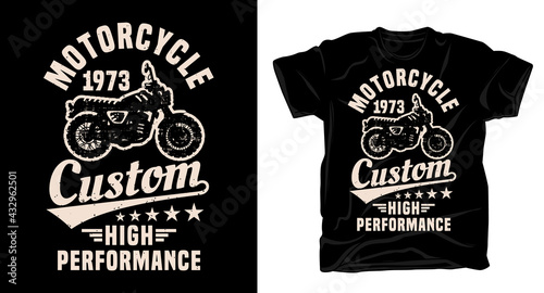 Motorcycle custom high performance typography t-shirt design