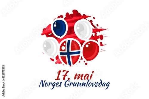 Translation: May 17, Norwegian Constitutional Day. Vector Illustration. Suitable for greeting card, poster and banner. 