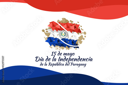 Translation: May 15, Independence Day of Republic of Paraguay. Independence day of Paraguay vector illustration. Suitable for greeting card, poster and banner 