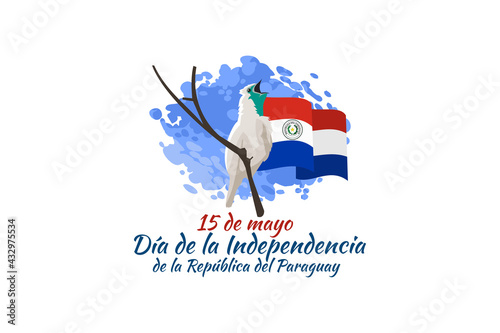 Translation: May 15, Independence Day of Paraguay. Independence day of Paraguay vector illustration. Suitable for greeting card, poster and banner 