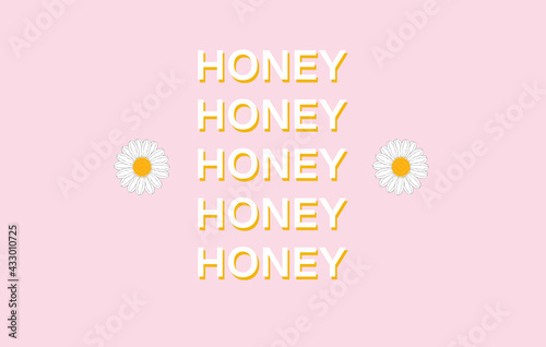 Honey. Chamomile flower. Pastel pink aesthetic. Inspirational quote. Minimalistic cute style. Vector illustration. Cover for bullet journal. Sticker. Wallpaper for desktop.