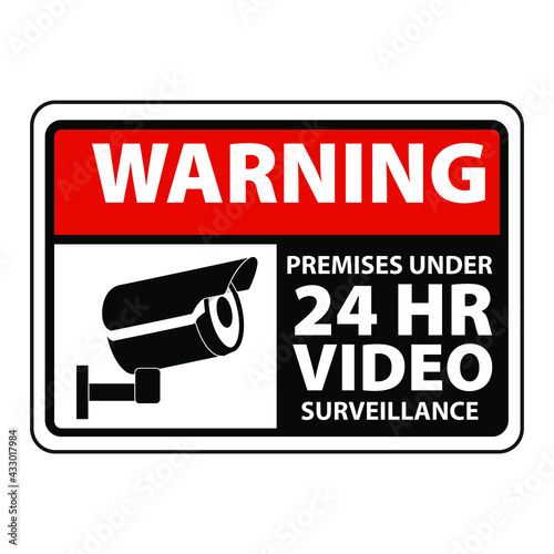 Under 24 Hr Video Surveillance Sign. Eps10 vector illustration.