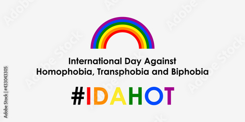 May 17 - The International Day Against Homophobia, Transphobia and Biphobia. Hashtag IDAHOT. Horizontal poster with rainbow. Vector illustration in flat style. Eps 10.