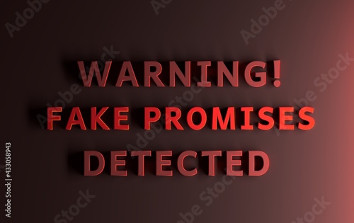 Warning message written in red bold words - Warning fake Promises Detected photo