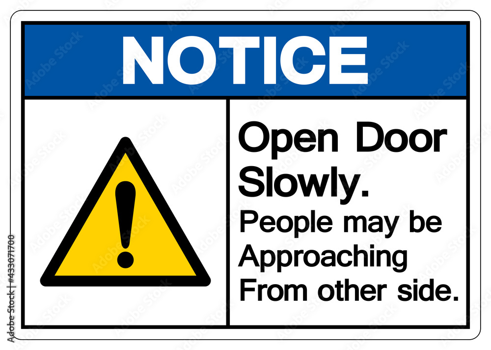 Notice Open Door Slowly People may be Approaching From other side Symbol Sign,Vector Illustration, Isolated On White Background Label. EPS10 Notice Open Door Slowly People may be Approaching From other side Symbol Sign,Vector Illustration, Isolated On White Background Label. EPS10