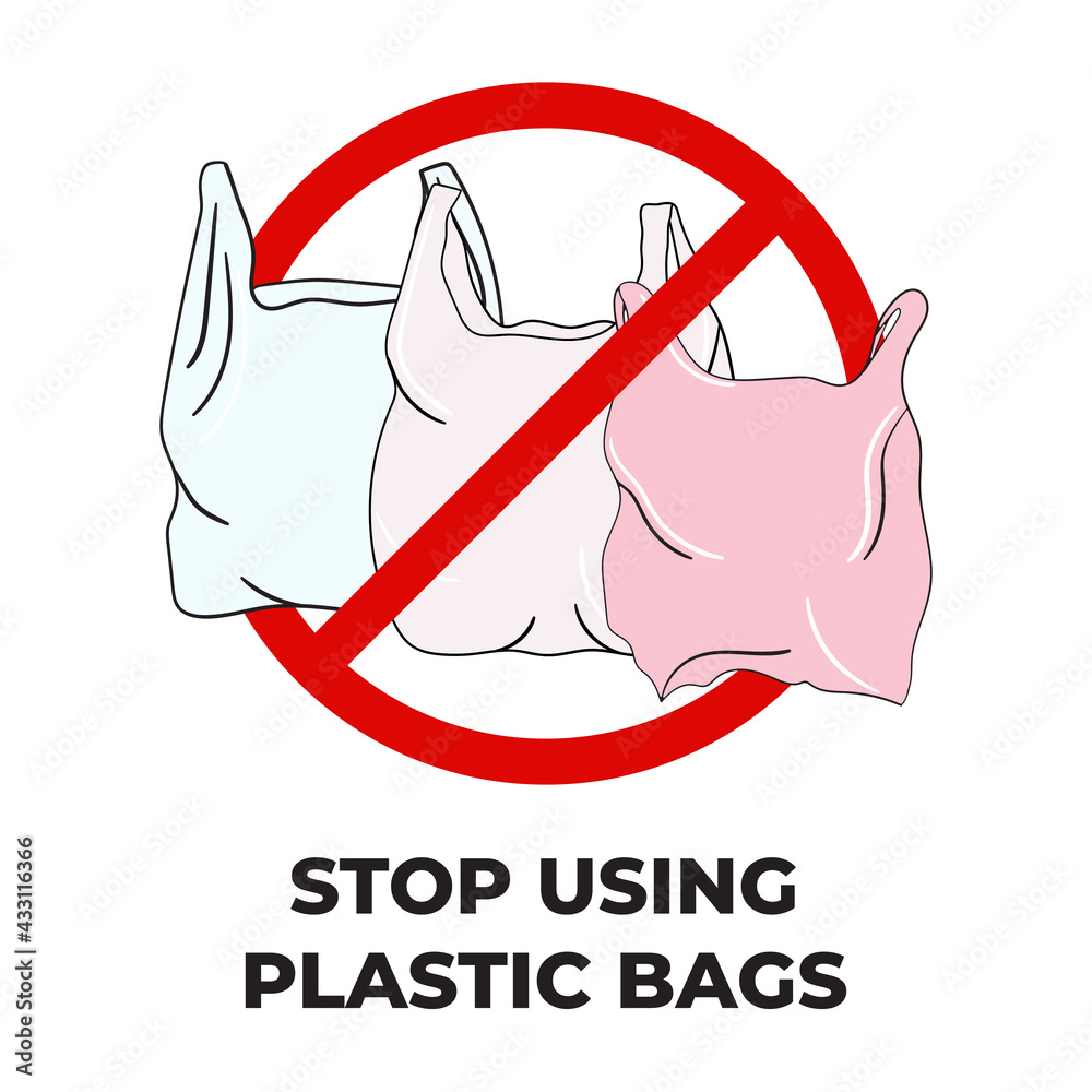 Stop using plastic bags poster. Ban on singleuse plastics. Concept of