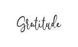 Gratitude word lettering design. Hand drawn lettering style. Thankful and motivational message.