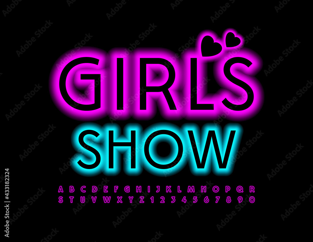 Vector bright poster Girls Show. Elegant bright Font. Neon glowing Alphabet Letters and Numbers set Vector bright poster Girls Show. Elegant bright Font. Neon glowing Alphabet Letters and Numbers set