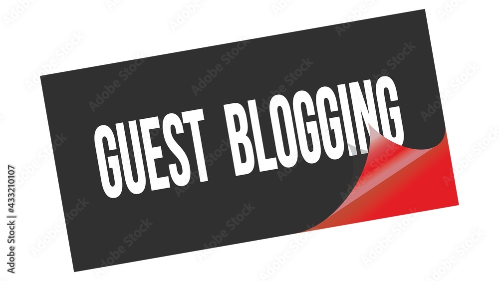 GUEST BLOGGING text on black red sticker stamp. GUEST BLOGGING text on black red sticker stamp.