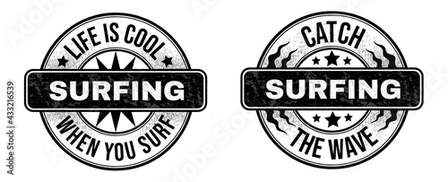 Vintage-style prints with inscriptions: life is cool when you surf. And lettering: catch the wave. The prints are dedicated to the topic of surfing and sports. all fonts with a free license. Stamps.