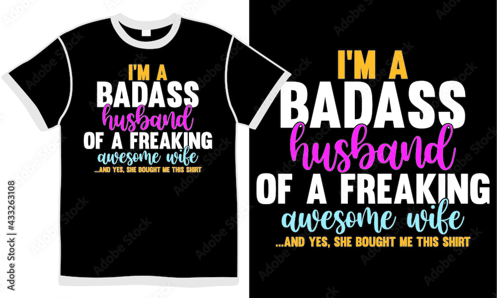 i'm a bad-ass husband of a freaking awesome wife, husband and wife relationship quotes, husband design, awesome wife, husband wife love quotes i'm a bad-ass husband of a freaking awesome wife, husband and wife relationship quotes, husband design, awesome wife, husband wife love quotes