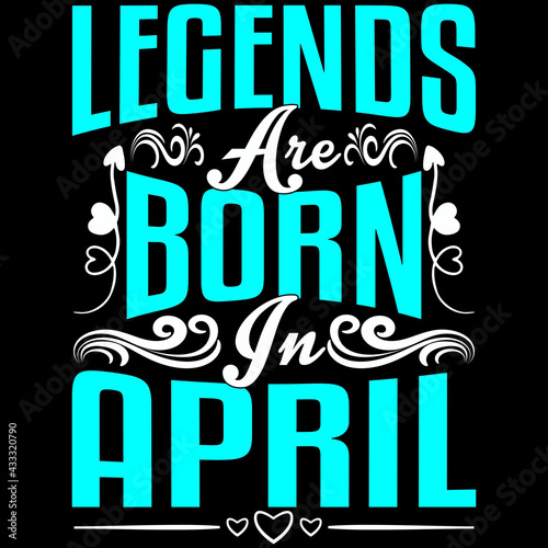 legends are born in April
