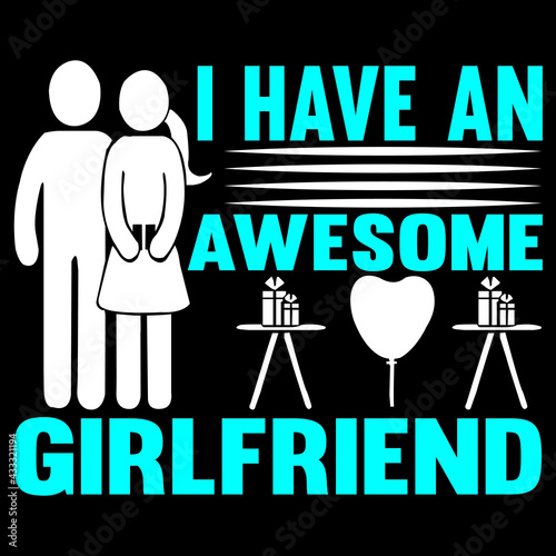 i have an awesome girlfriend