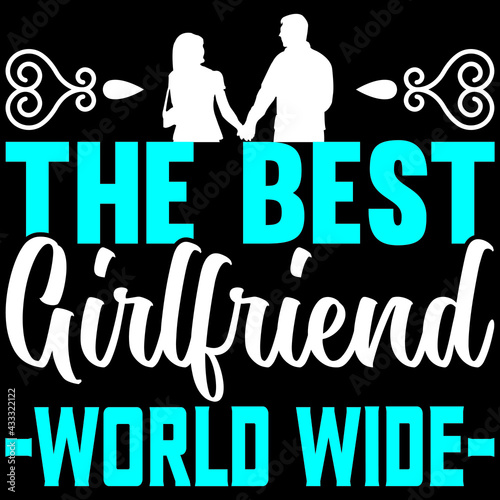 the best girlfriend world wide