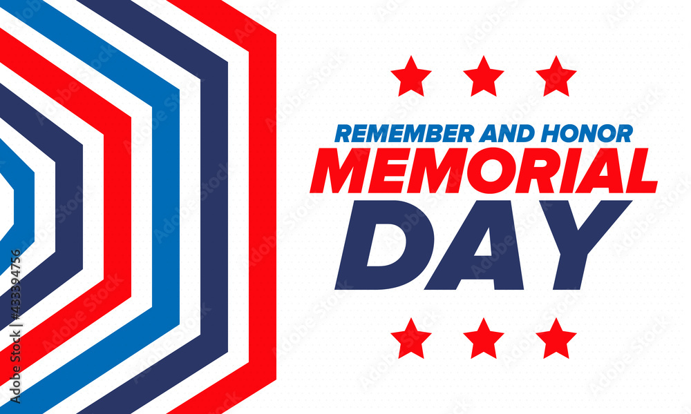 Fototapeta premium Memorial Day in United States. Remember and Honor. Federal holiday for remember and honor persons who have died while serving in the United States Armed Forces. Celebrated in May. Vector poster