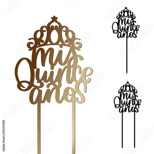 Mis quince años sign in Spanish, which means My fifteen years. Quinceañera cake topper with tiara for 15th Birthday party. Calligraphy vector design with a diadem and a stick.