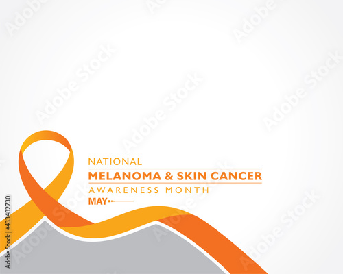 Melanoma and Skin Cancer Awareness Month observed in May.