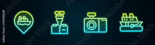 Set line Location with cruise ship, Captain of, Photo camera and Cruise. Glowing neon icon. Vector