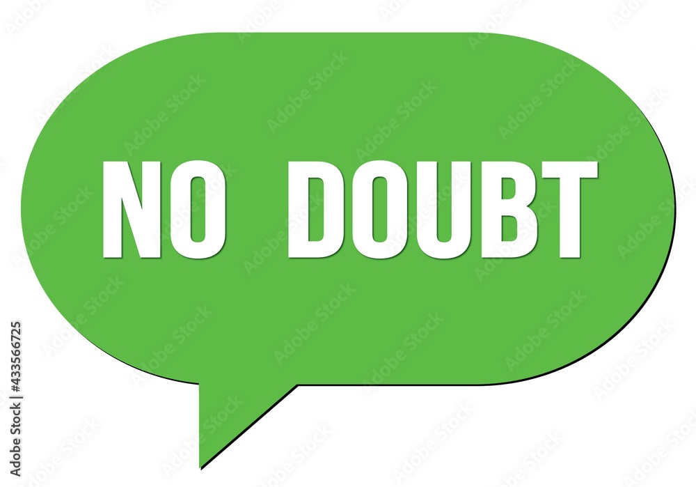 NO  DOUBT text written in a green speech bubble