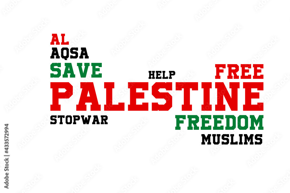 PALESTINE, stop the war, help Palestine, save, free Palestine, give freedom to Muslims, word cloud PALESTINE, stop the war, help Palestine, save, free Palestine, give freedom to Muslims, word cloud