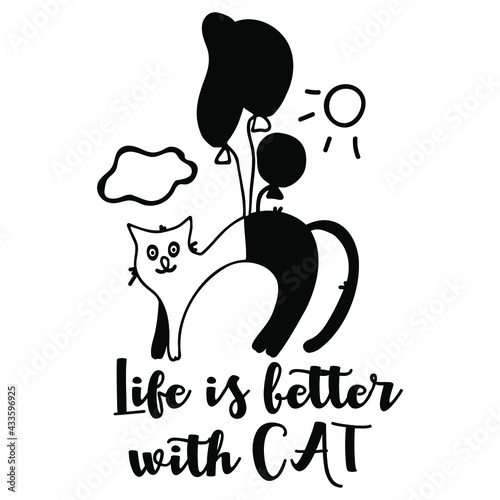 Black and white cat's quote. Inspirational phrase about cat, and domestic pets. Lettering for poster. Vector illustration.
