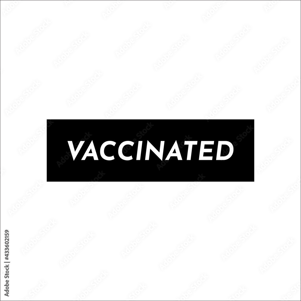 vaccinated sign vector graphic illustration