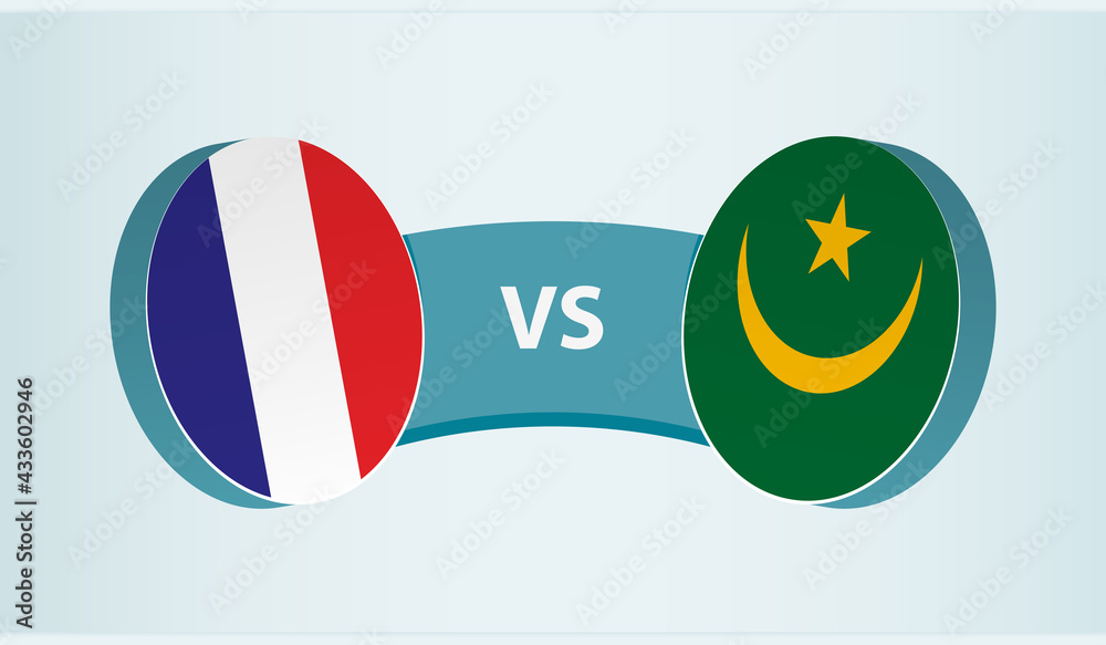 France versus Mauritania, team sports competition concept. France versus Mauritania, team sports competition concept.