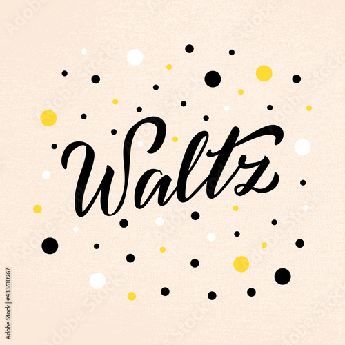 Vector illustration of waltz isolated lettering for banner, poster, business card, dancing club advertisement, signage design. Creative handwritten text for the internet or print
