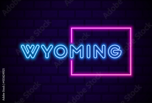 wyoming US state glowing neon lamp sign Realistic vector illustration Blue brick wall glow