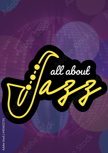 Photography Composition of retro all about jazz text over purple mirror disco ball
