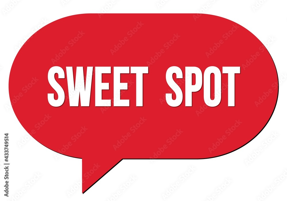 SWEET SPOT text written in a red speech bubble SWEET SPOT text written in a red speech bubble