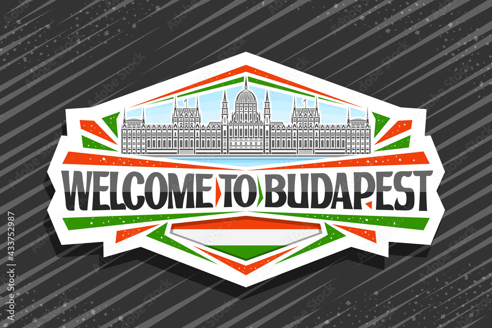 Vector logo for Budapest, white decorative sign with illustration of budapest city scape on day sky background, art design fridge magnet with unique brush lettering for black words welcome to budapest