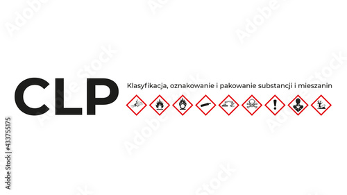 CLP - Klasyfikacja, oznakowanie i pakowanie substancji i mieszanin. Tło (ID: 433755175)
