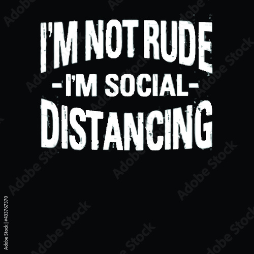 im not rude im social distancing introvert mens premium poster design illustration vector