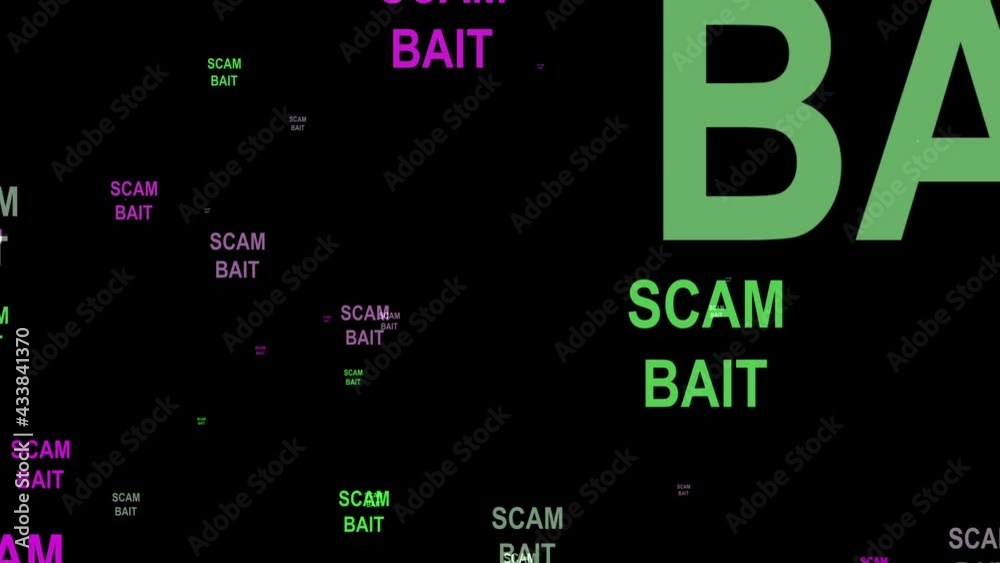 Scam bait text against black background Scam bait text against black background